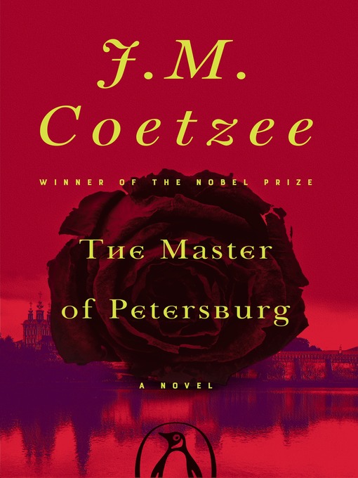 Title details for The Master of Petersburg by J. M. Coetzee - Wait list